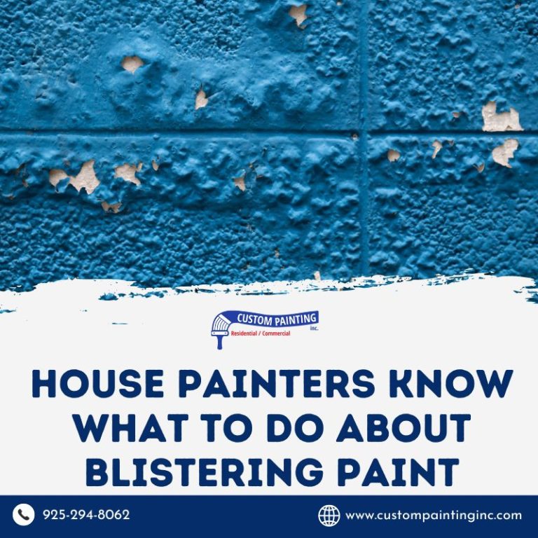 House Painters Know What to Do about Blistering Paint