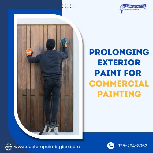 Prolonging Exterior Paint for Commercial Painting