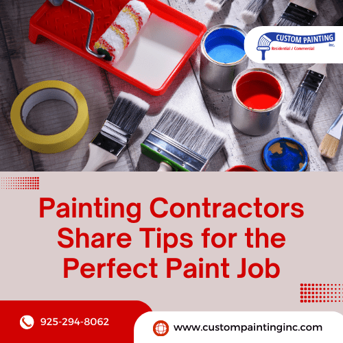 Painting Contractors Share Tips for the Perfect Paint Job for Pleasant Hill, CA homes